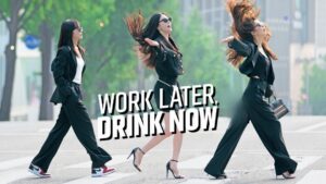 A Comprehensive Look at Work Later Drink Now Seasons 1&2